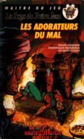 5 - Les Adorateurs du Mal